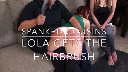 Spanked Cousins, Lola gets the Hairbrush