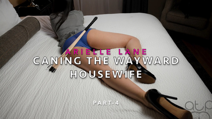 Caning the Wayward Housewife - Arielle Lane - 4