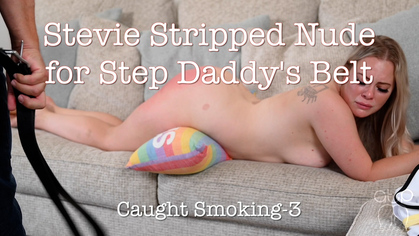 Stevie Stripped Nude for Step-Daddy’s Belt - Caught Smoking-3