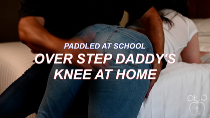 Paddled at School - Over Step Dad’s knee at Home