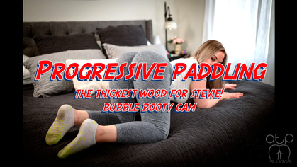 Progressive Paddling - The Thickest Wood for Stevie -Bubble Butt Booty Cam